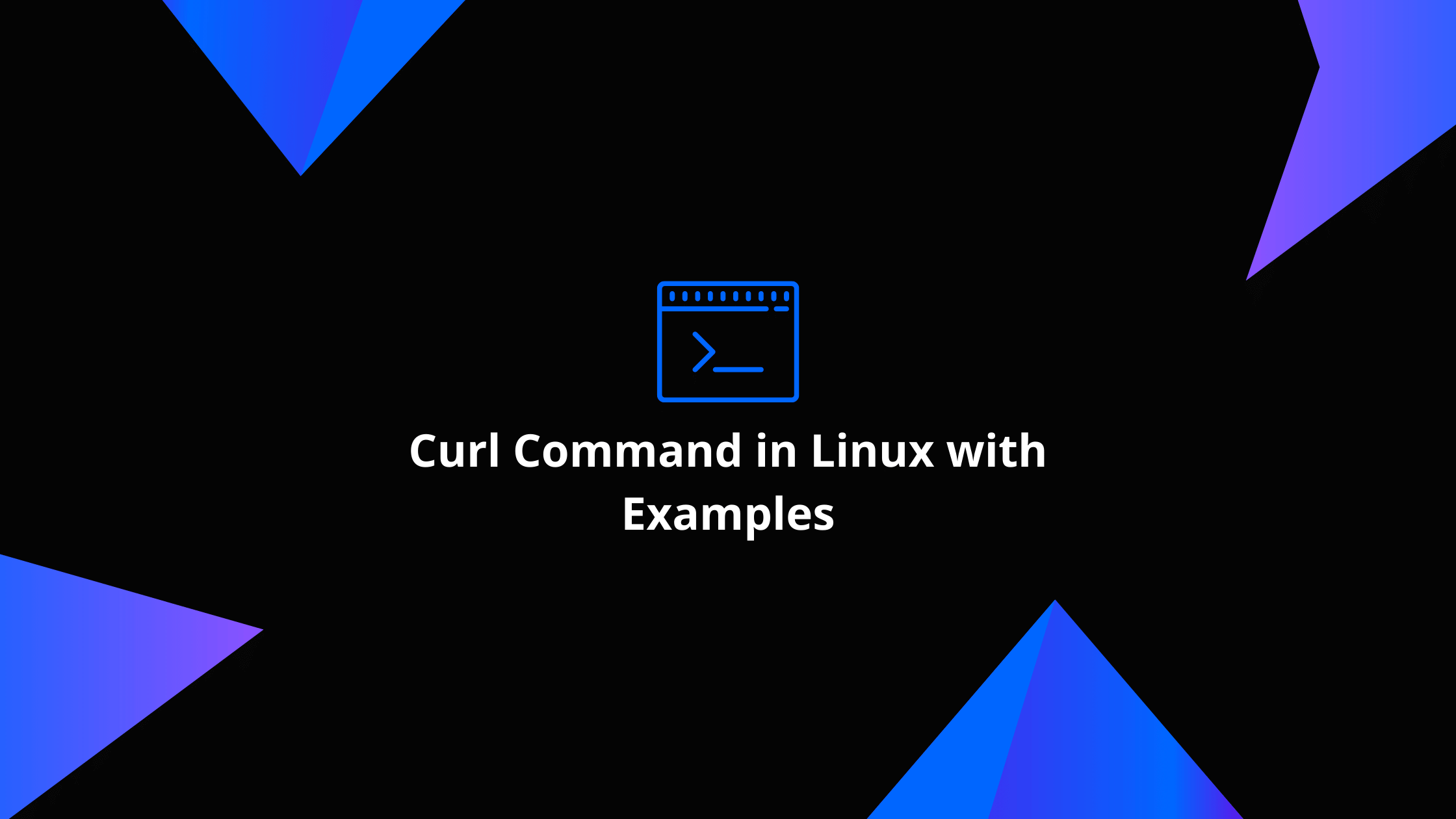 Curl Command in Linux with Examples