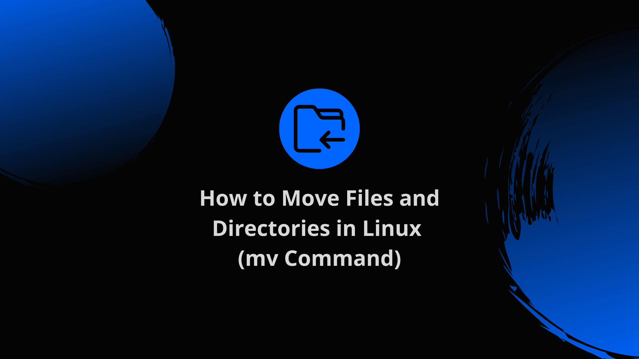 How to Move Files and Directories in Linux (mv Command)