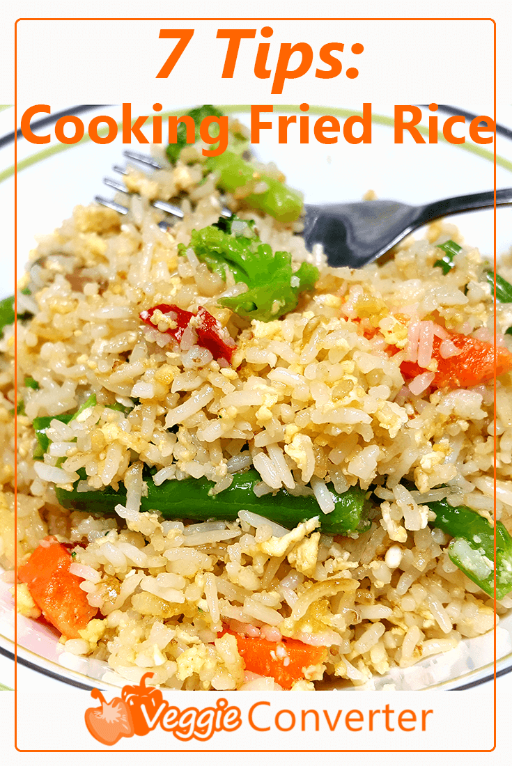 7 Tips on Cooking Fried Rice