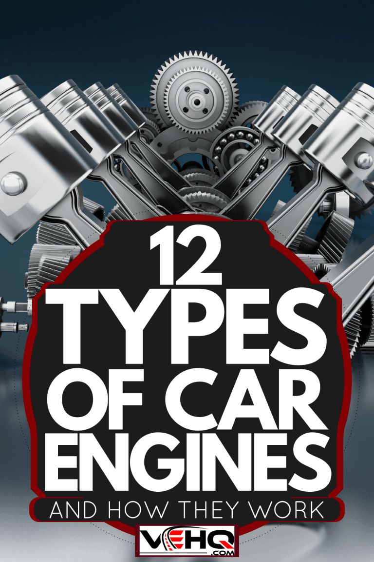 12 Types Of Car Engines [And How They Work]