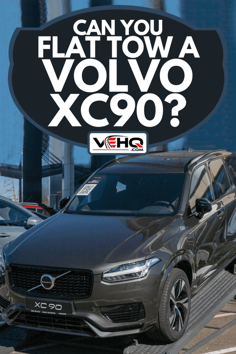 Can You Flat Tow a Volvo XC90?