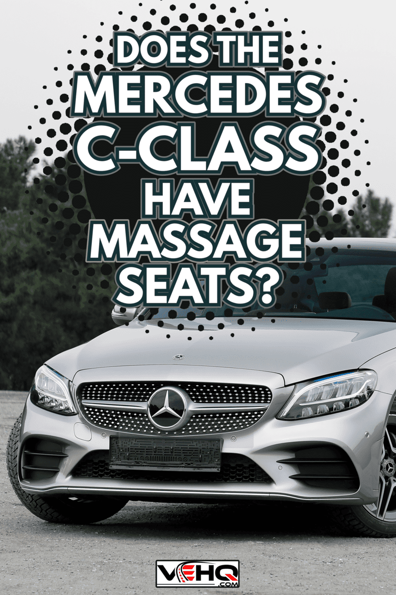 Does The Mercedes CClass Have Massage Seats?