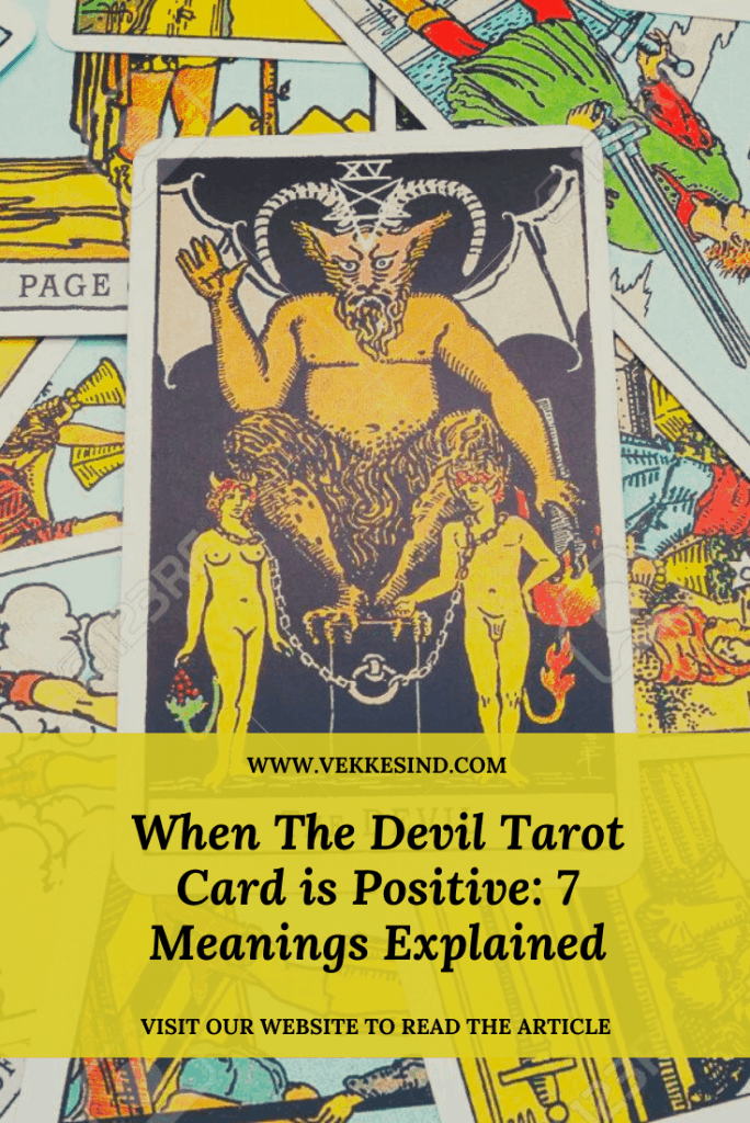 When The Devil Tarot Card is Positive 7 Meanings Explained Vekke Sind