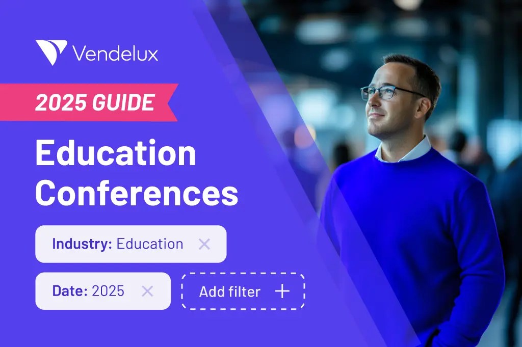 The Best Education Conferences and Events Guide for 2025 The Best Education Conferences and Events Guide for 2025