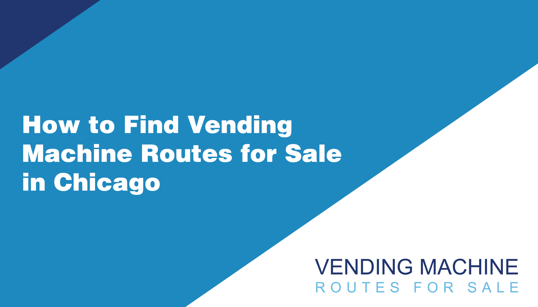 How to Find Vending Machine Routes for Sale in Chicago Vending
