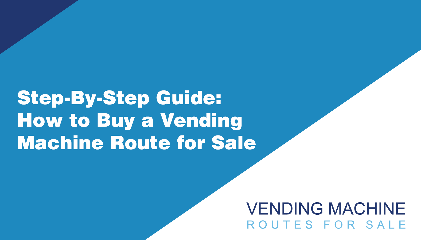 StepbyStep Guide How to Buy a Vending Machine Route for Sale