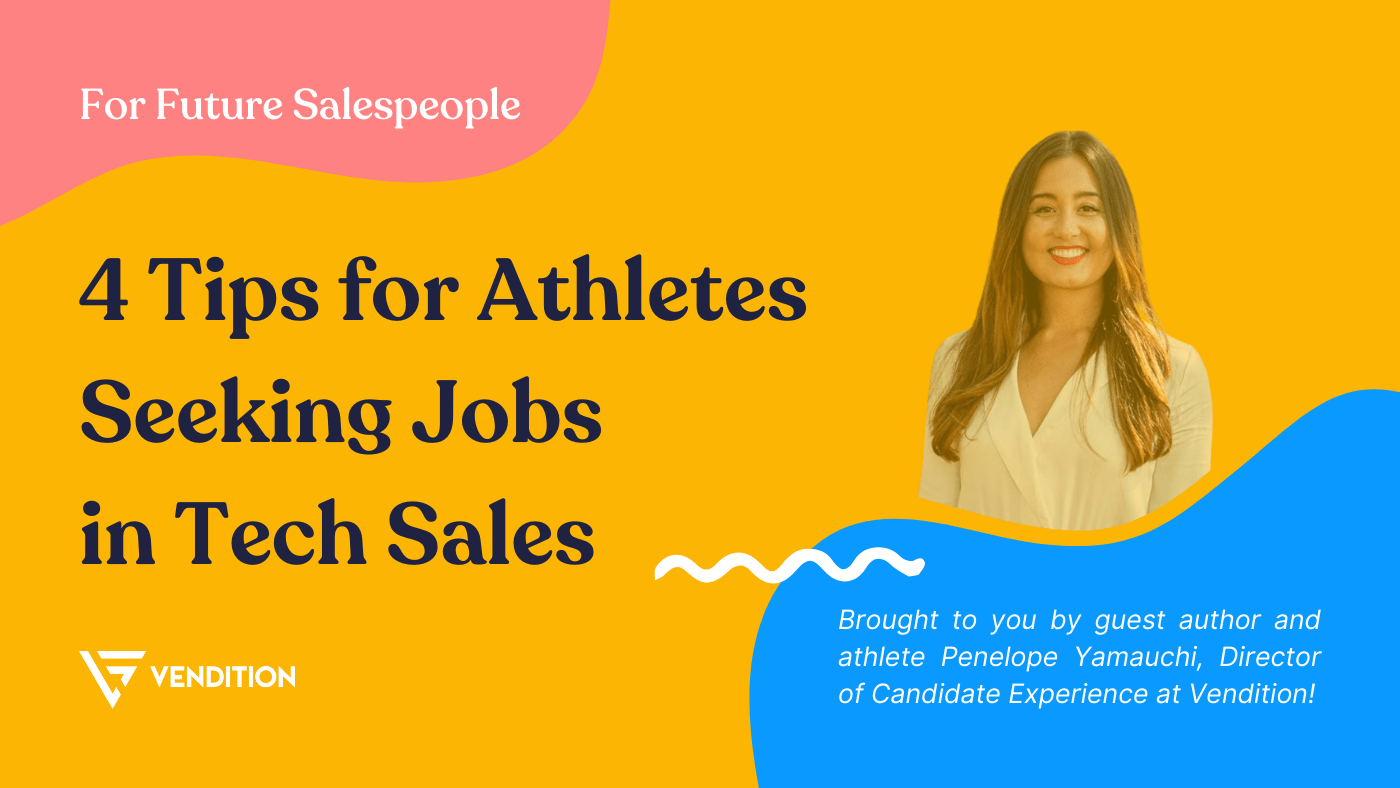 4 Tips for Athletes Seeking Jobs in Tech Sales Vendition