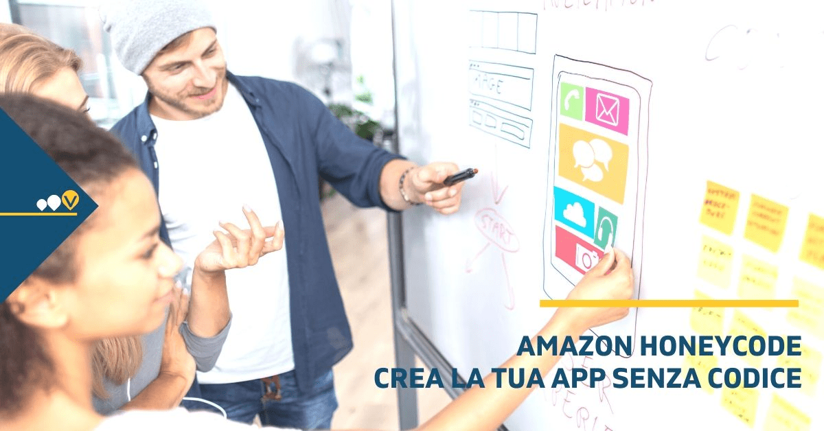 Amazon Honeycode crea subito la tua app Vendomeglio Digital Hub
