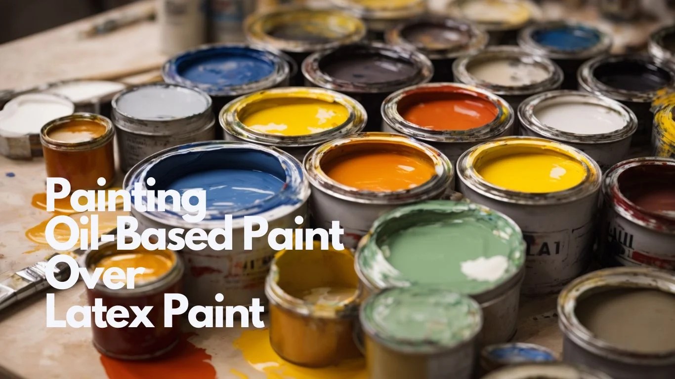 Painting Oilbased Paint Over Latex Paint Tiny House & Small