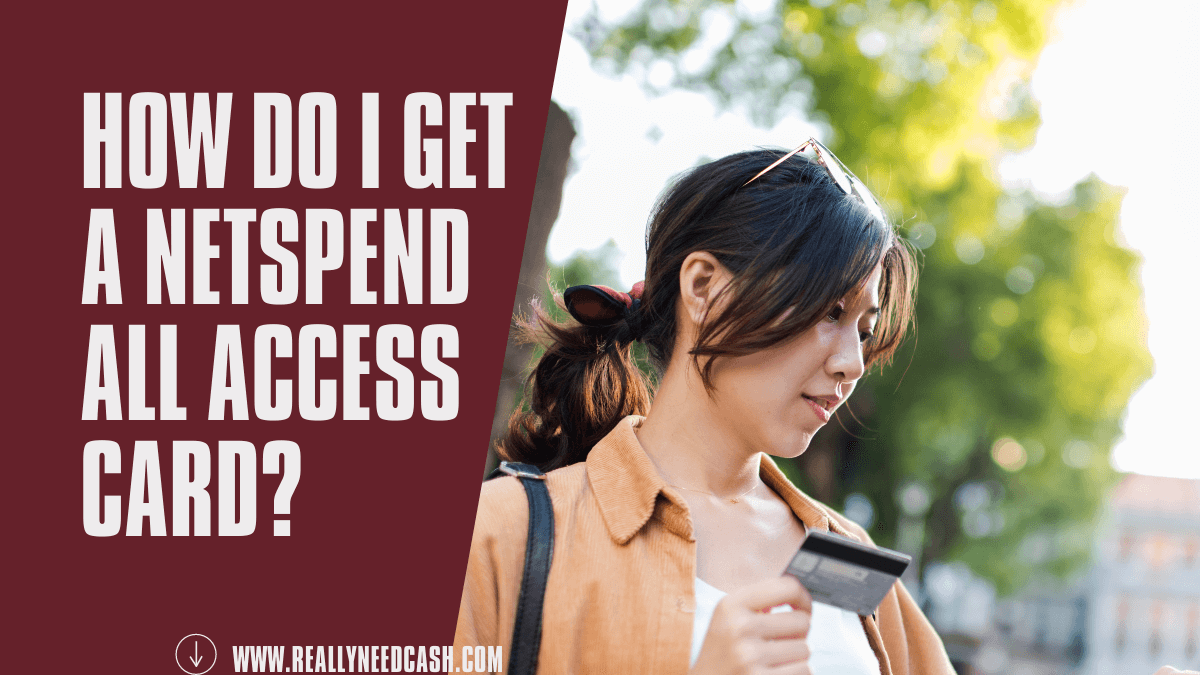 What is a NetSpend All Access Card? How Do I Get a NetSpend All Access