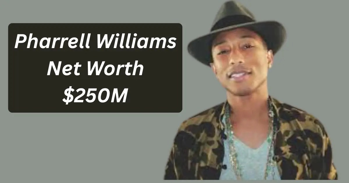 Pharrell Williams Net Worth — Inside His 250M Creative Empire