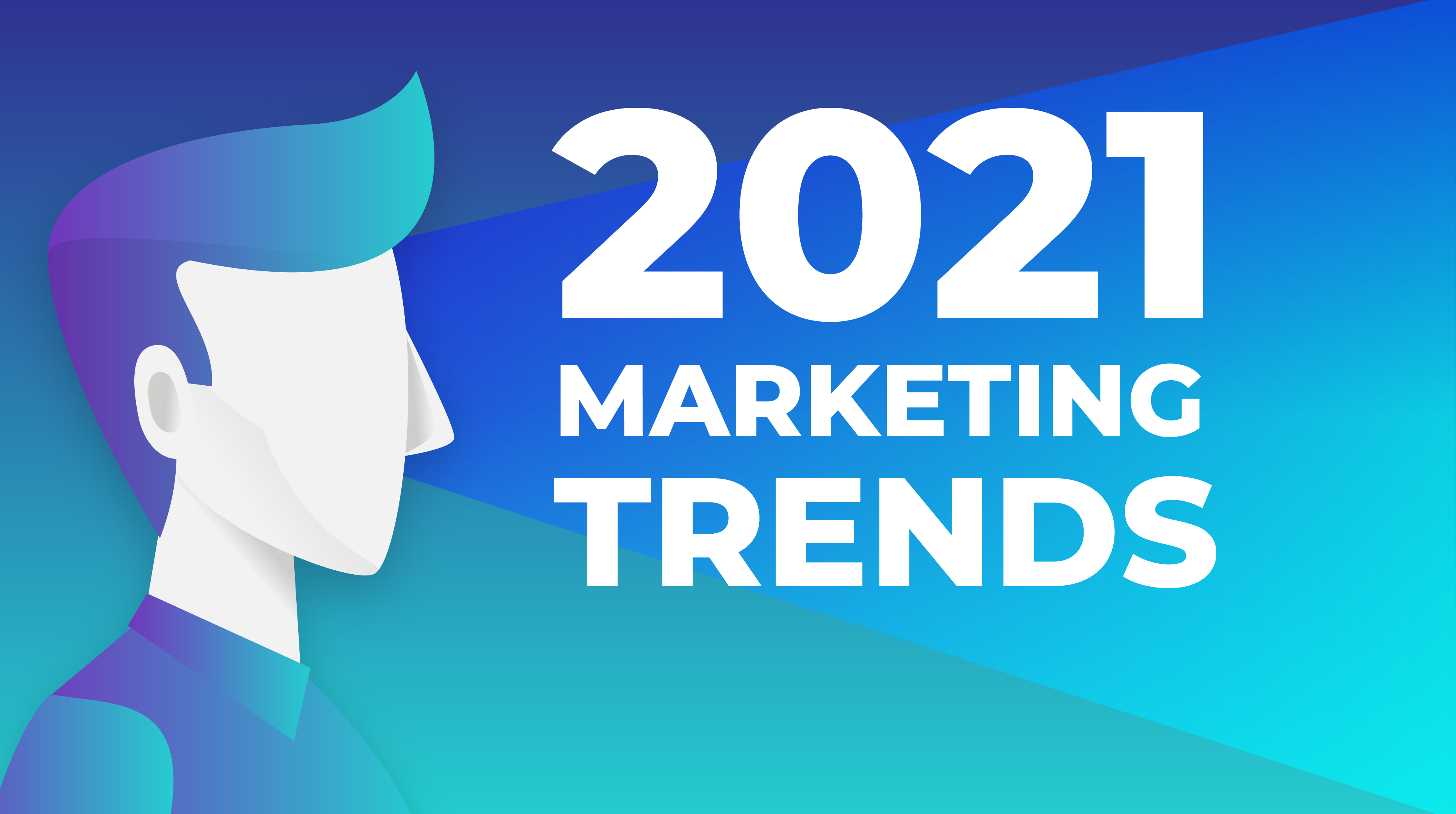 The big 10 digital marketing trends in 2021 Veracity Trust Network
