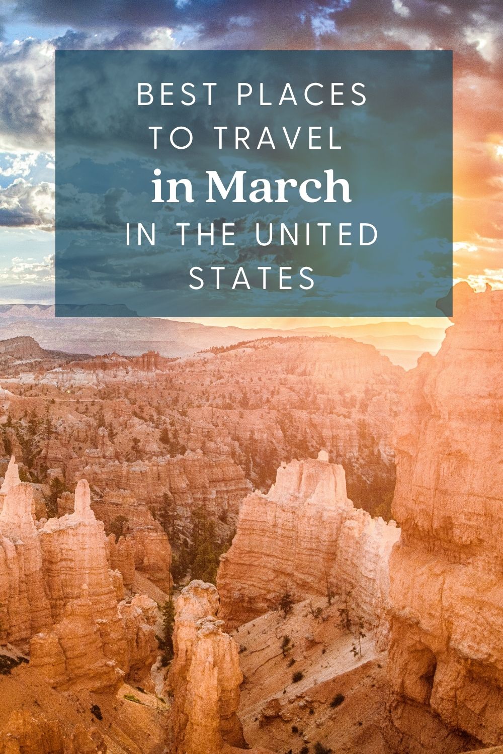 6 Best Places To Travel In March In The US