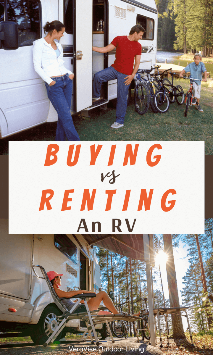 Buying vs Renting an RV, Which is Best? VeraVise Outdor Living