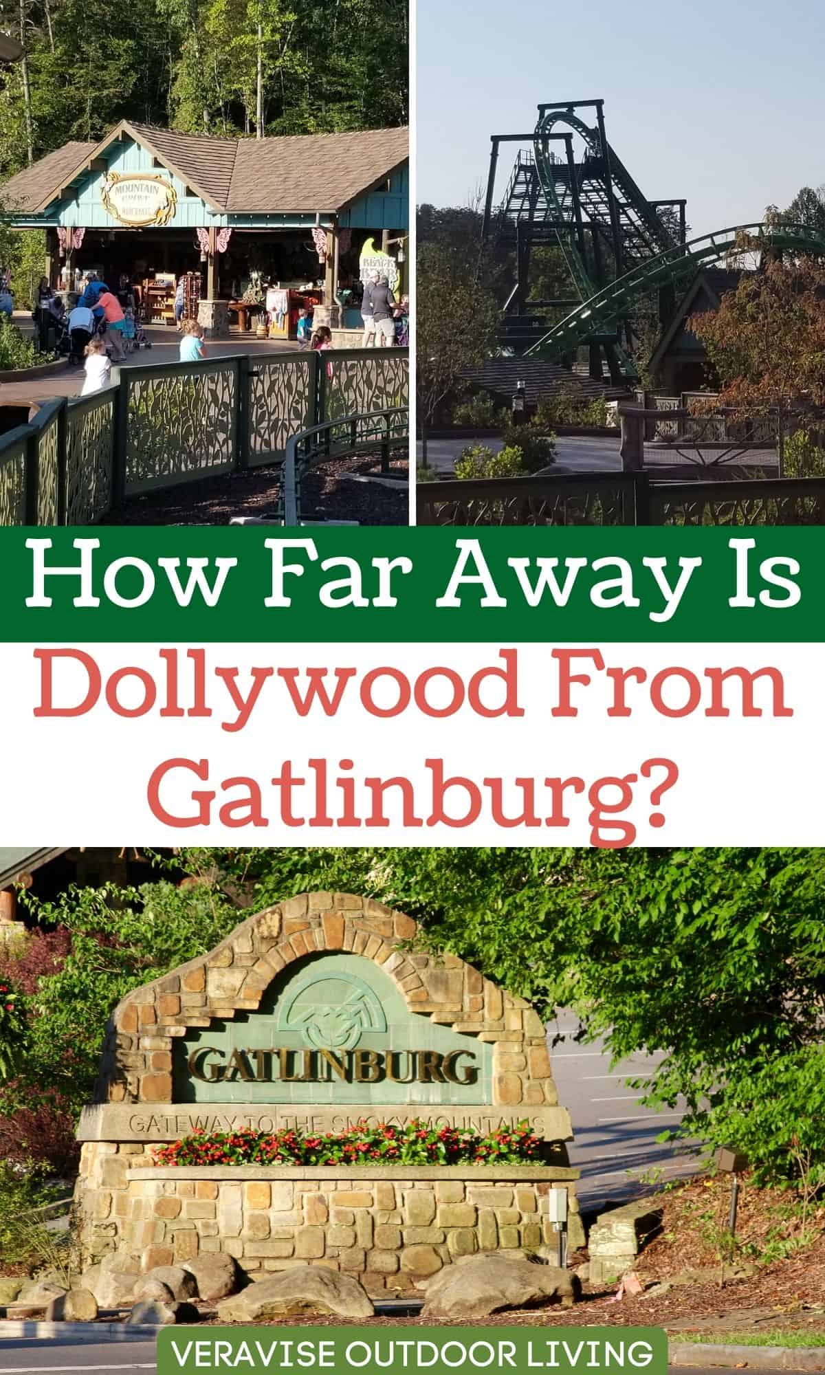 How Far Away Is Dollywood From Gatlinburg?