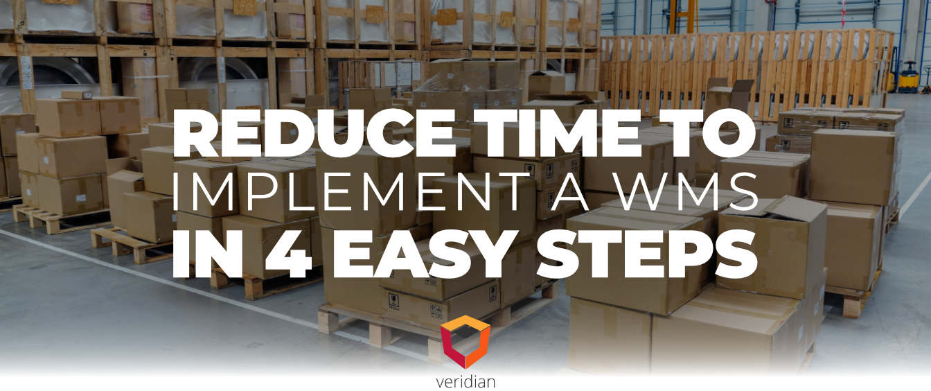 How to Reduce Time to Implement a Warehouse Management System in 4 Steps