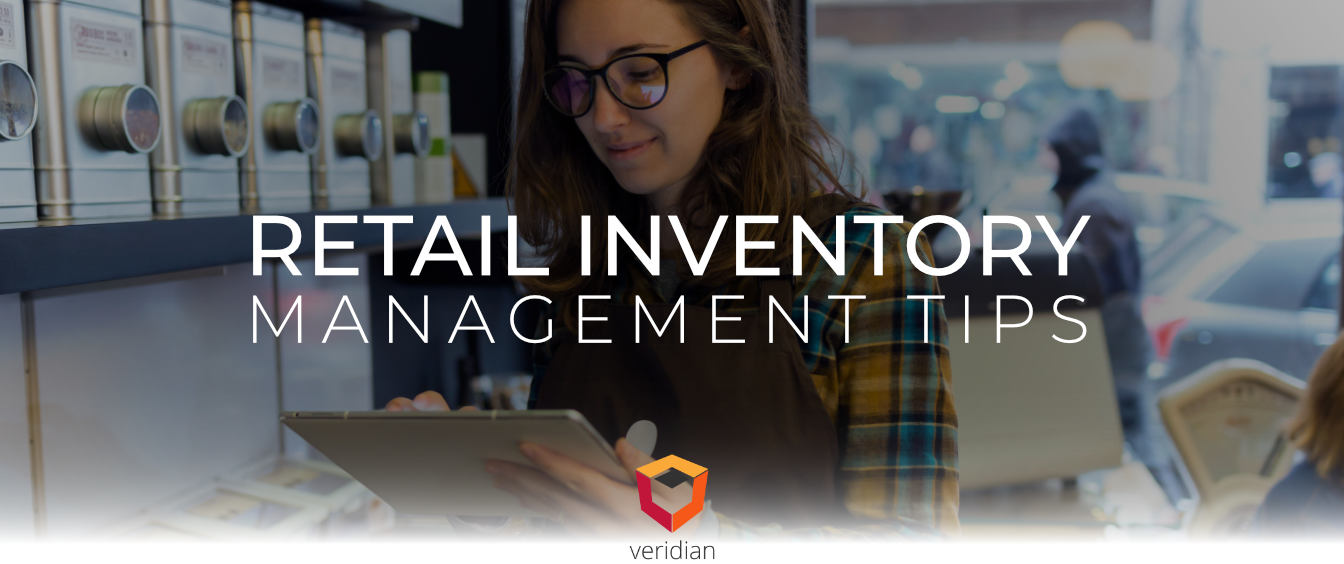 Retail Inventory Management Tips to Get The Most Out of