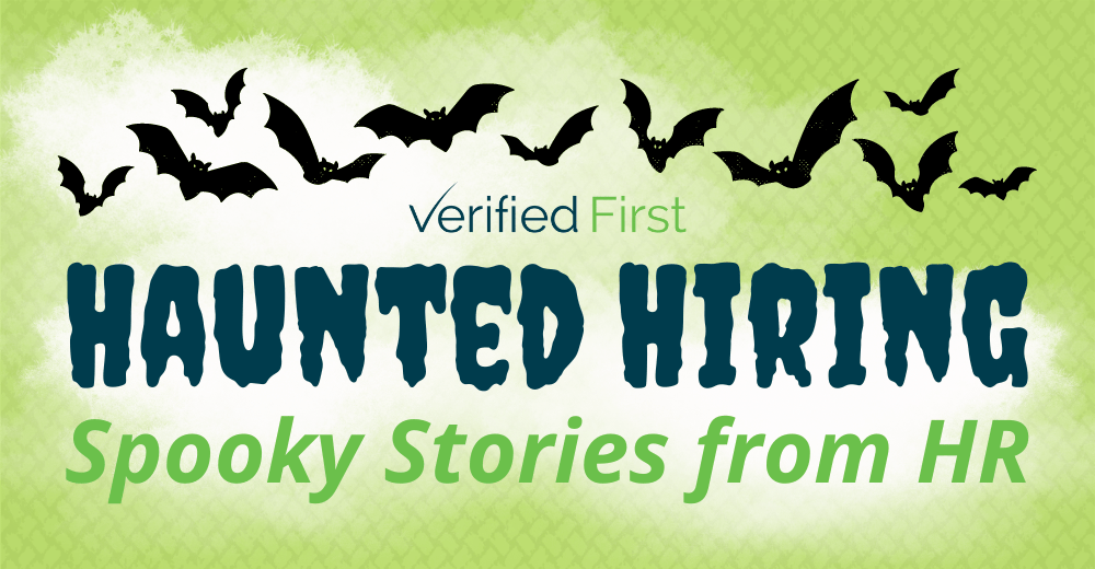 Haunted Hiring Spooky Stories from HR Verified First