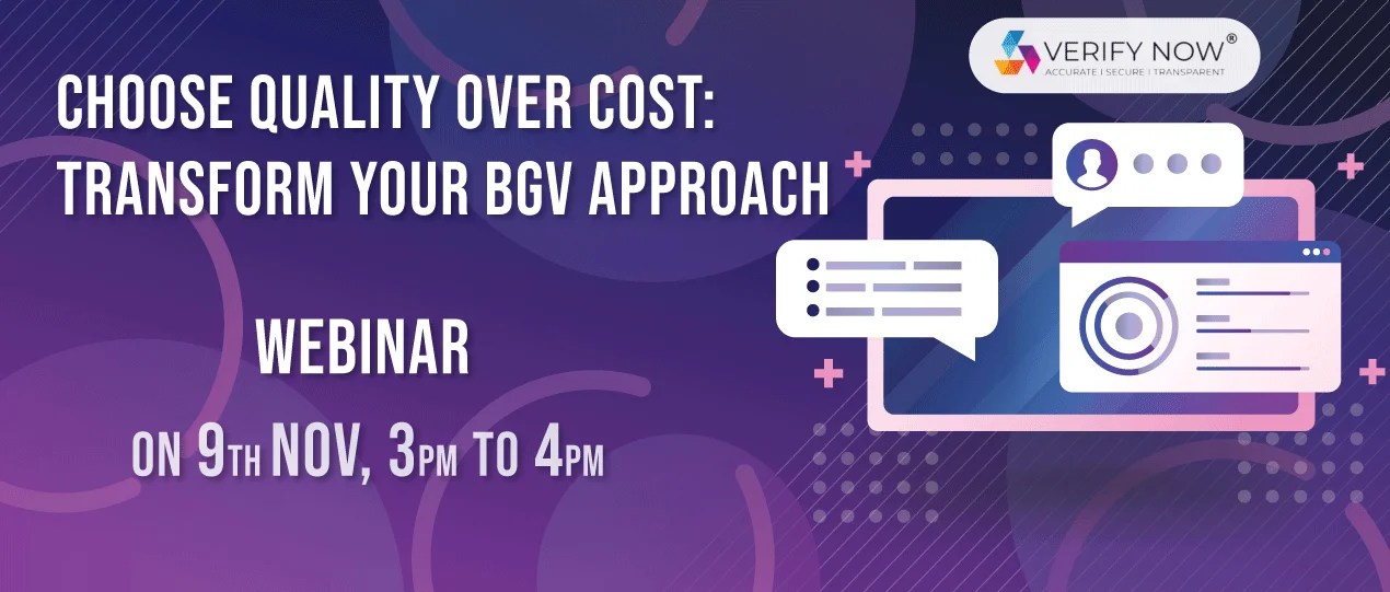 Rebuilding Credibility Risks of LowCost BGV Services inar