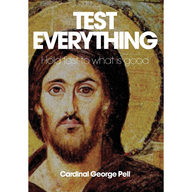 Test Everything Hold Fast to What is Good
