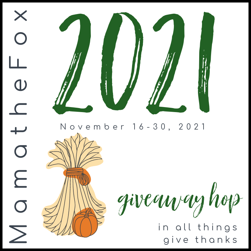In the In All Things Give Thanks Giveaway Hop: 28 Giveaways, 28 Different Blogs