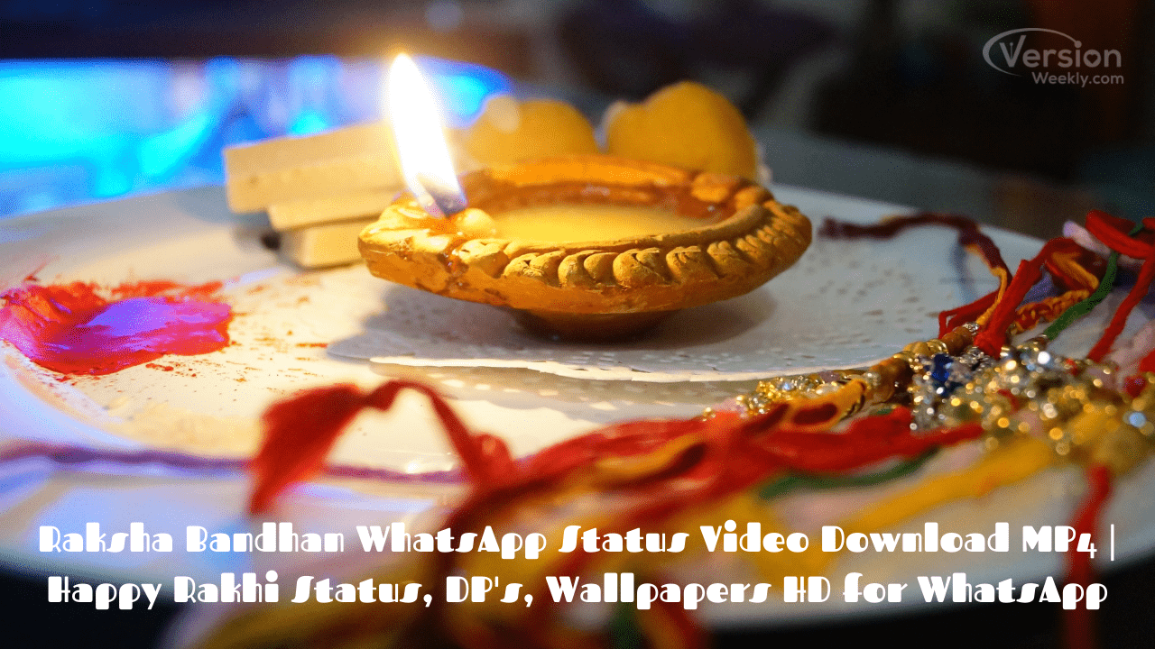 Raksha Bandhan WhatsApp Status Video Download MP4 Happy Rakhi Status