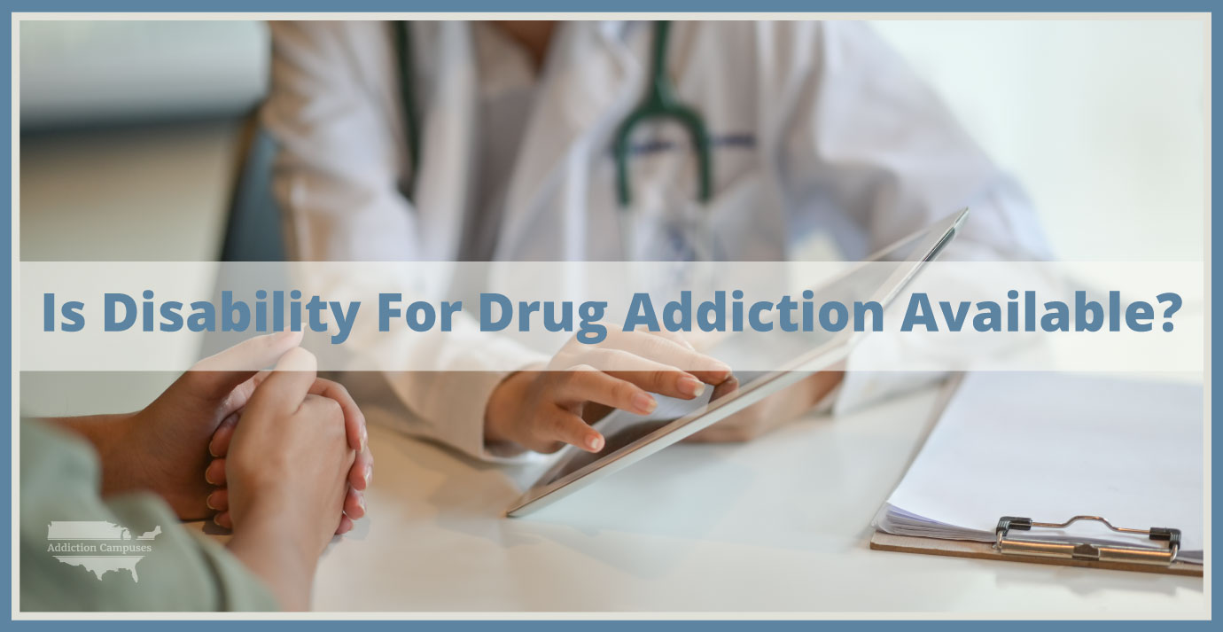 Is Disability For Drug Addiction Available? Vertava Health