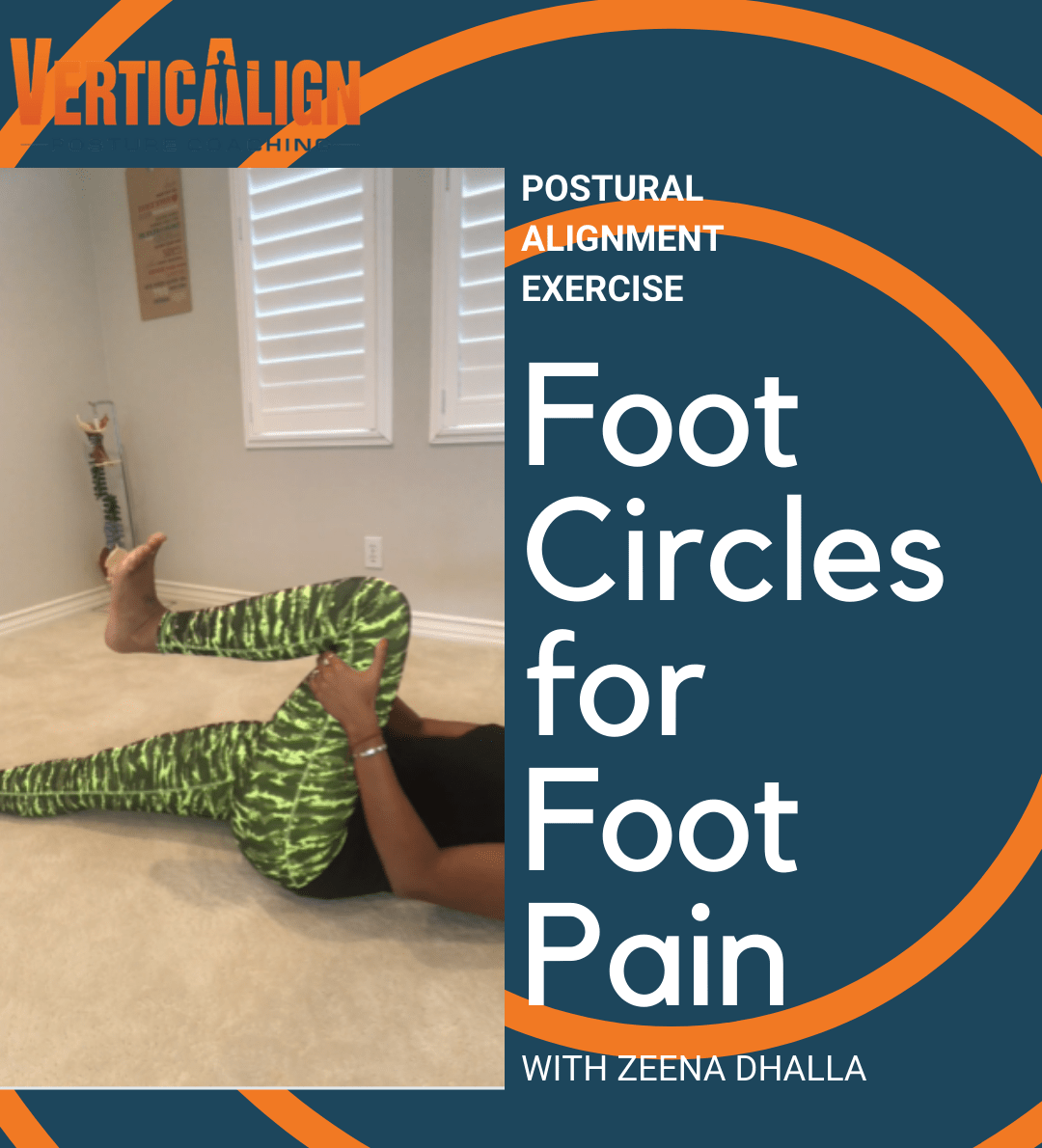 Avoid Pain in your Feet with Foot Circles VerticAlign Posture