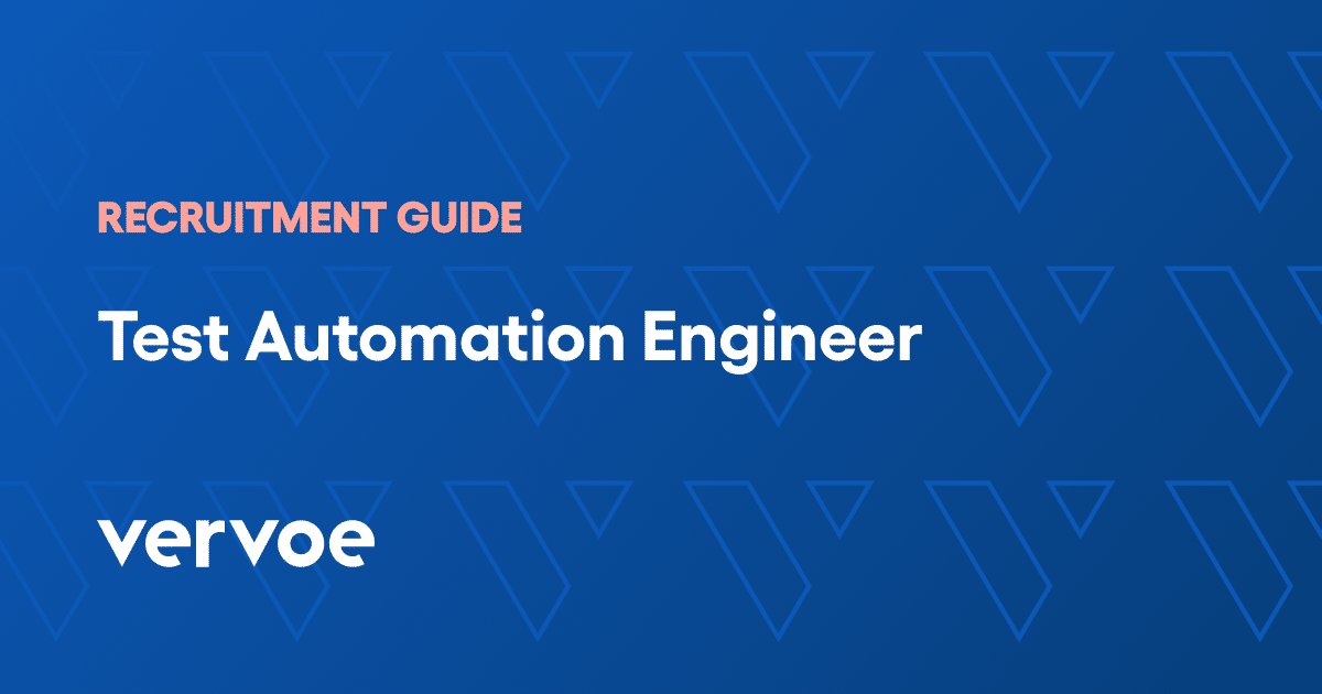How To Hire A Test Automation Engineer Recruitment Guide Vervoe
