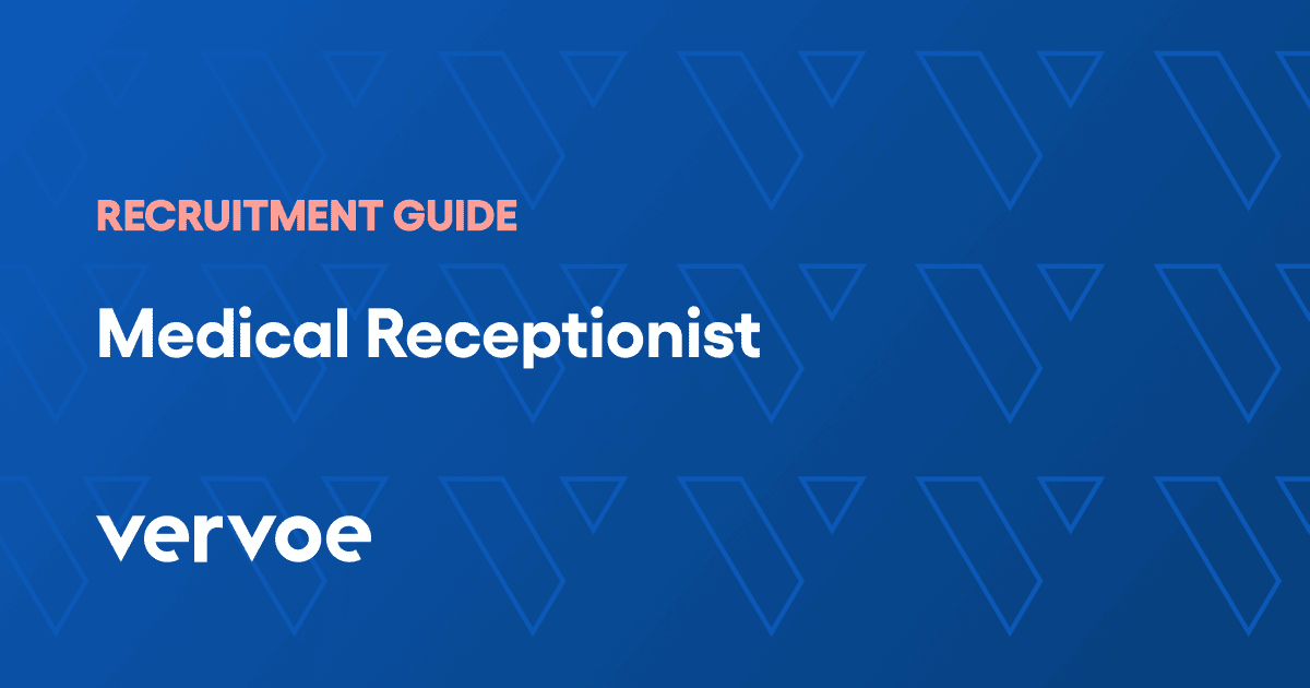 How To Hire A Medical Receptionist Recruitment Guide Vervoe