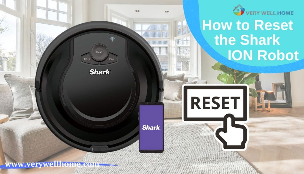 How To Reset the Shark Ion Robot Easily Within 60 Seconds?