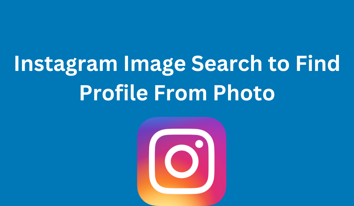 How To Find Instagram Accounts By Photo