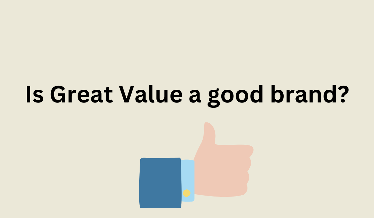 Who Manufactures Great Value Products? [Everything To Know!]