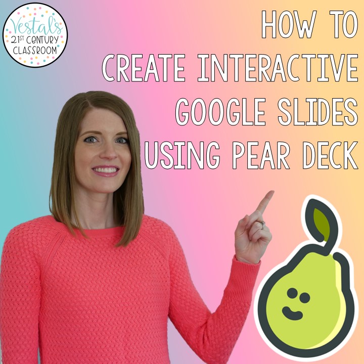 How to Create Interactive Google Slides Using Pear Deck