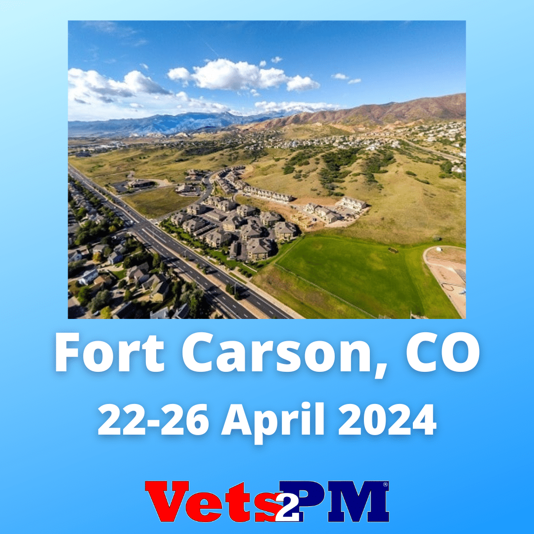 20240422 2226 April 2024 Fort Carson CO Vets2PM CAPM® PMP® Exam