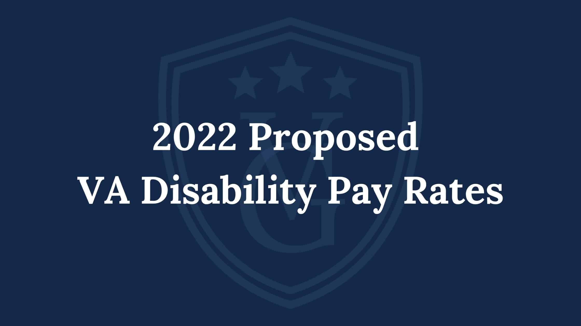 2022 VA Disability Pay Rates Veterans Guardian