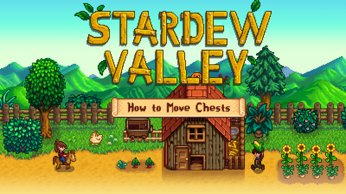 How to Move Chests in Stardew Valley VGKAMI