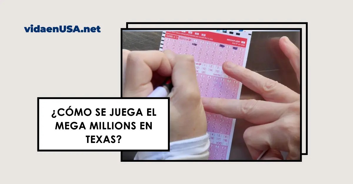 ᐈ ¿Cómo se juega el Mega Millions en Texas? vidaenUSA