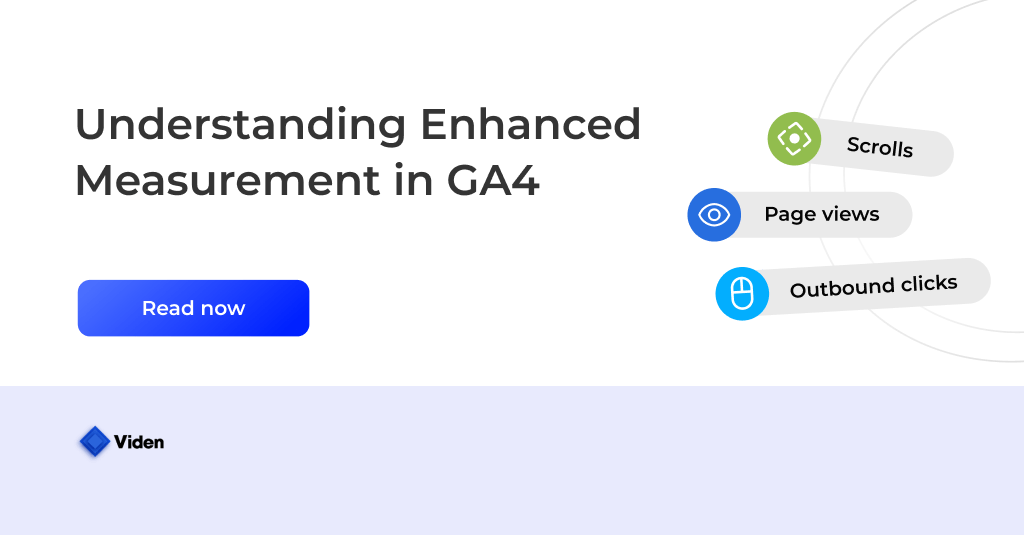 Enhanced Measurement in GA4 A Guide to Understanding and Using This Powerful Feature