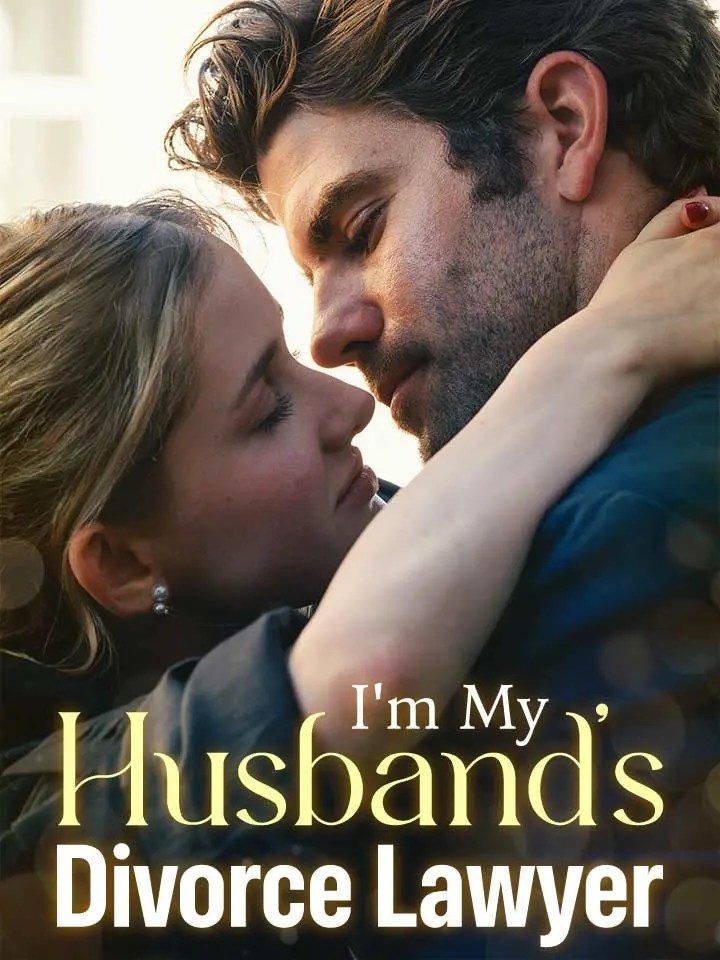 I'm My Husband's Divorce Lawyer Full Movie 59 Episodes MoboReels