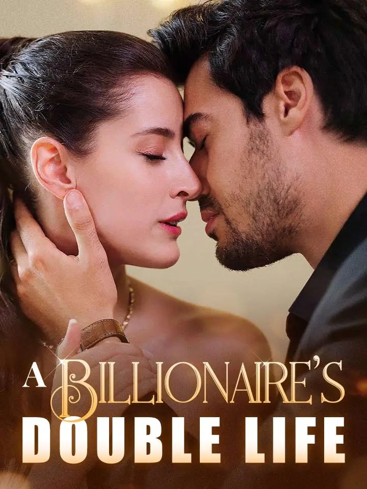 A BILLIONAIRE'S DOUBLE LIFE Full Movie 50 Episodes MoboReels