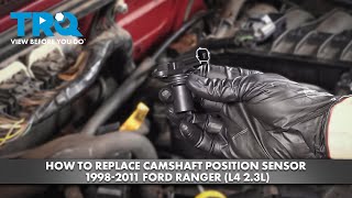 How to Replace Camshaft Position Sensor 1998-2011 Ford Ranger 23L L4