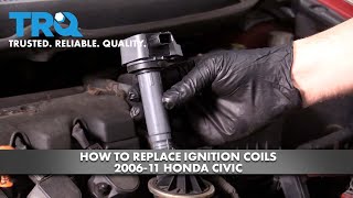 How to Replace Ignition Coils 2006-11 Honda Civic | 1A Auto