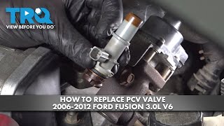 How to Replace PCV Valve 2006-2012 Ford Fusion 30L V6 | 1A Auto