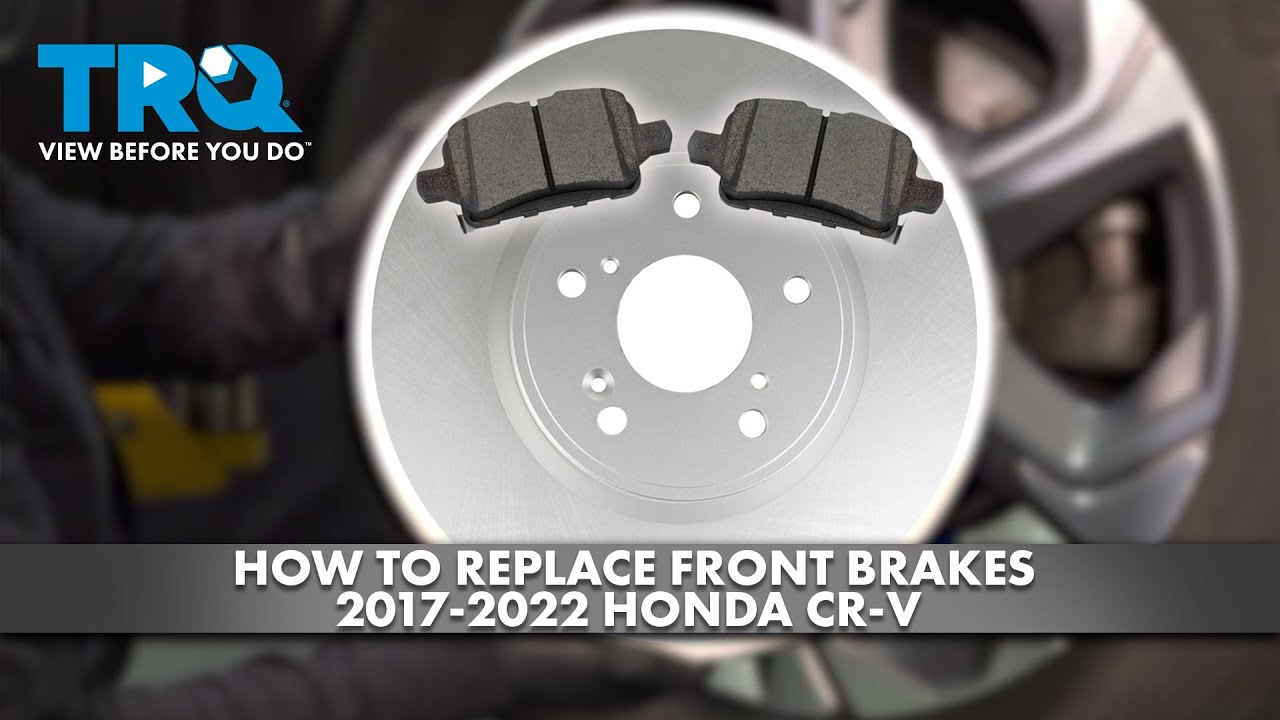 How to Replace Front Brakes 2017-2022 Honda CR-V | 1A Auto