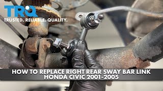 How to Replace Right Rear Sway Bar Link 2001-2005 Honda Civic | 1A Auto