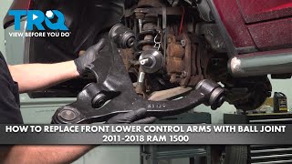 How to Replace Front Lower Control Arms with Ball Joint 2011-2018 Ram