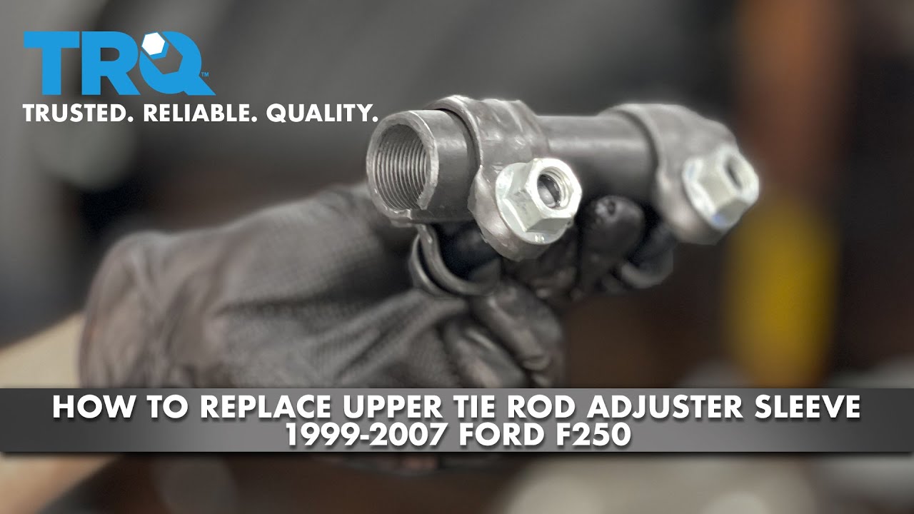 How to Replace Upper Tie Rod Adjuster Sleeve 19992007 Ford F250 1A Auto