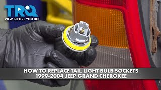 How to Replace Tail Light Bulb Sockets 1999-2004 Jeep Grand Cherokee
