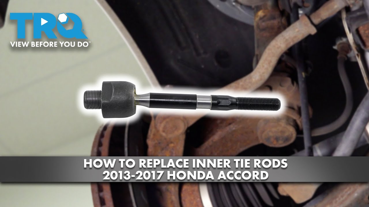 How to Replace Inner Tie Rods 2013-2017 Honda Accord | 1A Auto